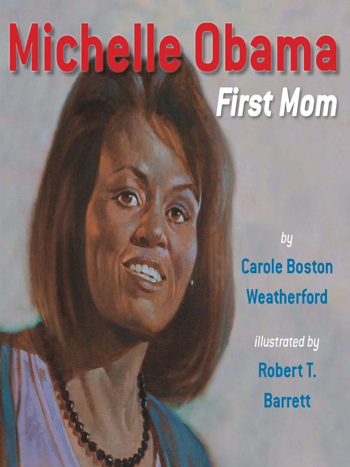 Title details for Michelle Obama by Carole Boston Weatherford - Available